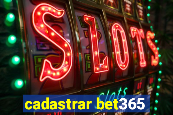 cadastrar bet365